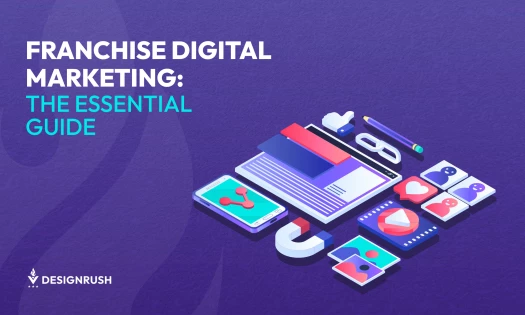 Franchise Digital Marketing: The Essential Guide