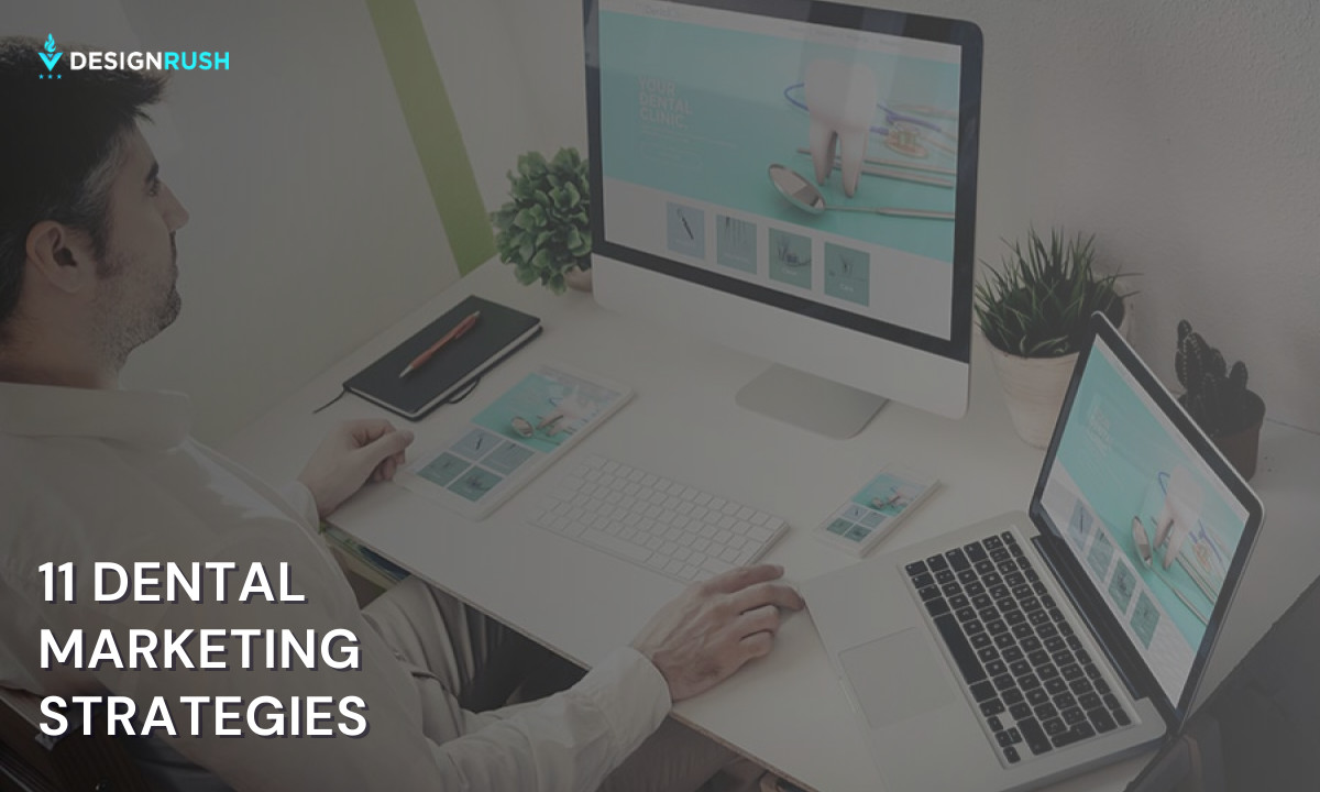 11 Dental Marketing Strategies for 2025