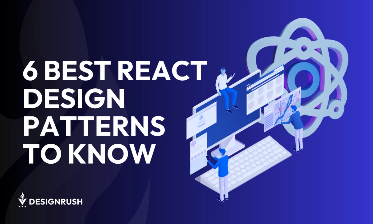 6 Best React Design Patterns to Know