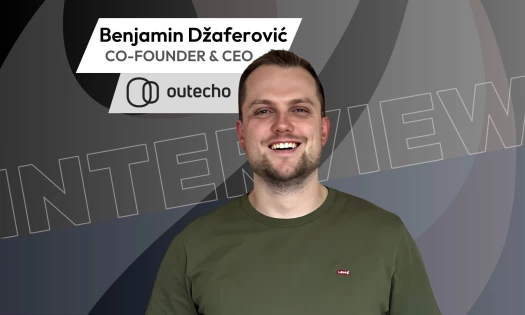 Outecho’s co-founder and CEO Benjamin Džaferović