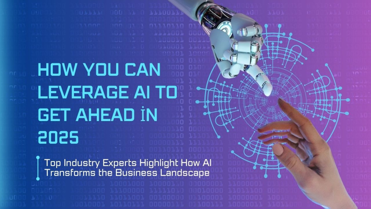 The Smart Way to Use AI for Business Success in 2025, According to Industry Leaders