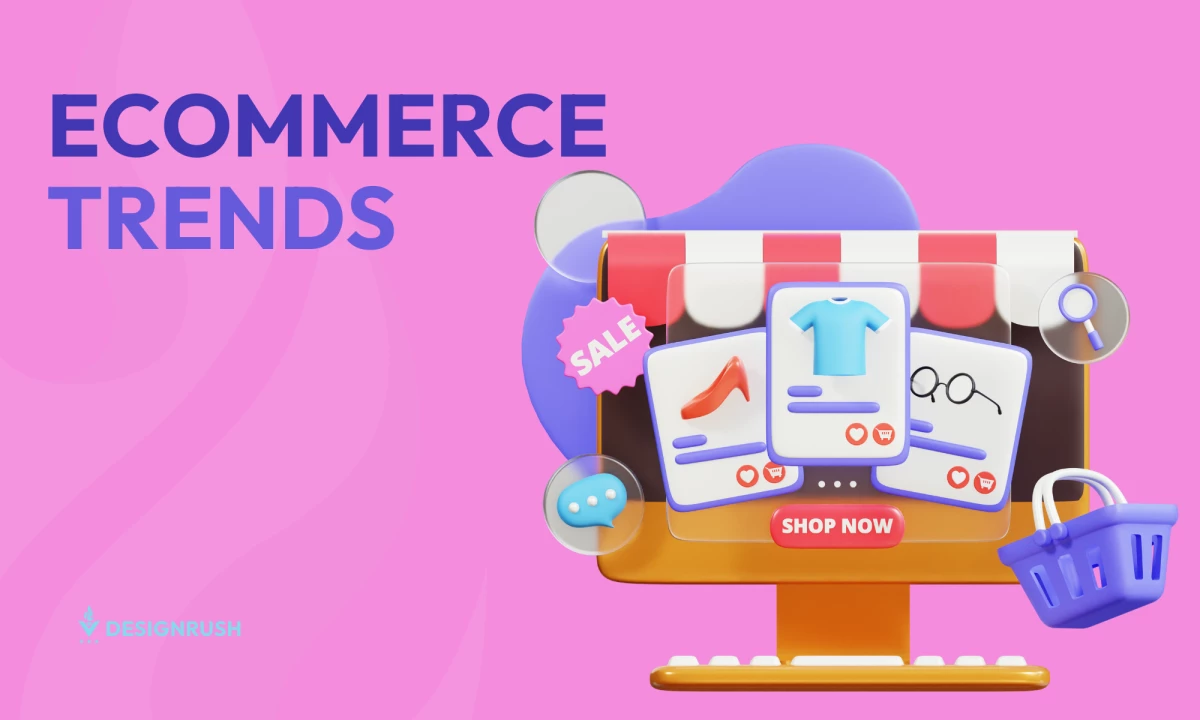 Top 7 eCommerce Trends Shaping Online Shopping in 2026