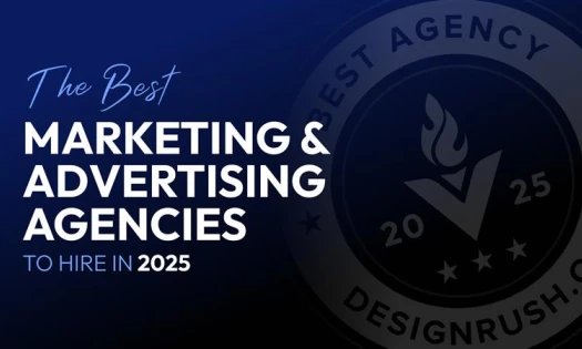 The Best Marketing and Advertising Agencies to Hire in 2025