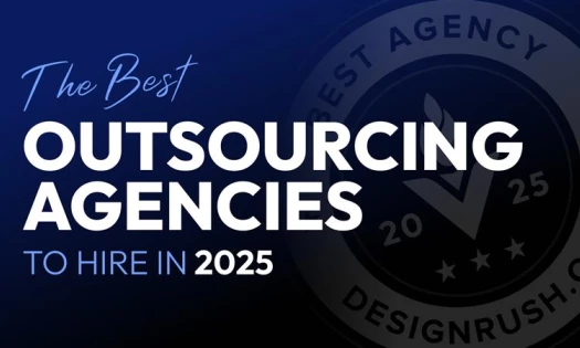 The Best Outsourcing Agencies to Hire in 2025