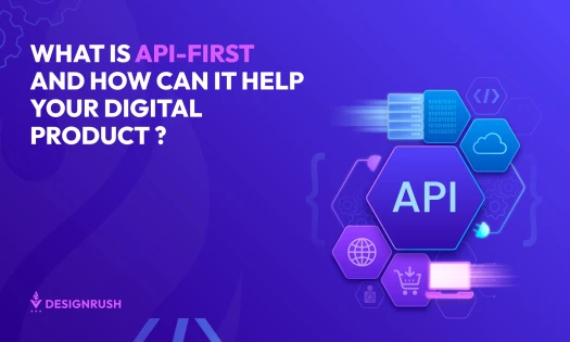 What Is API-First and How Can It Help Your Digital Product