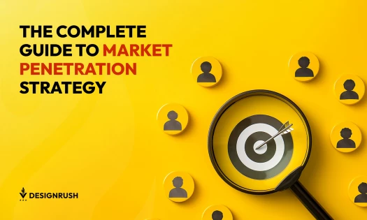 Complete Guide to Market Penetration Strategy
