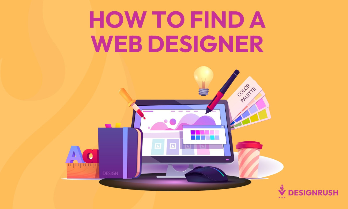 How To Find a Web Designer: Steps and Strategies for Businesses