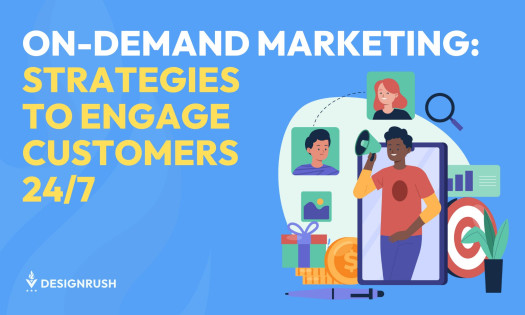 On-Demand Marketing Strategies