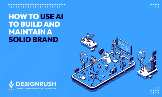 How To Use AI To Build and Maintain a Solid Brand