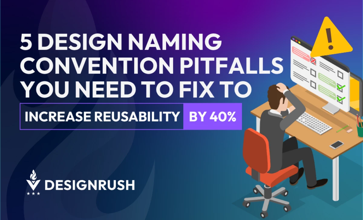 Design System Naming Conventions: 5 Pitfalls Every Head of Design Needs to Fix