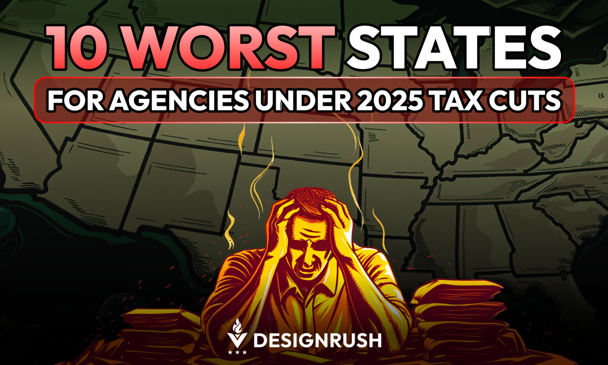 10 Worst States for Agencies Under 2025 Tax Cuts, DesignRush Data Shows