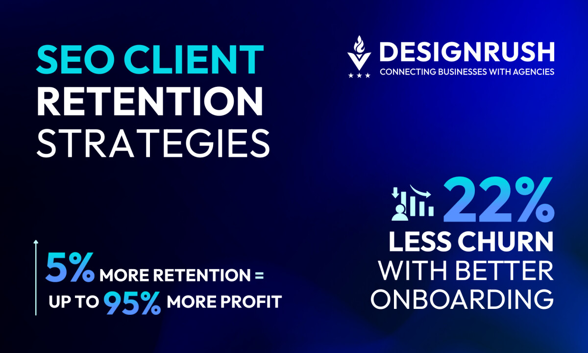 SEO Client Retention Strategies To Reduce Churn and Grow Your Agency
