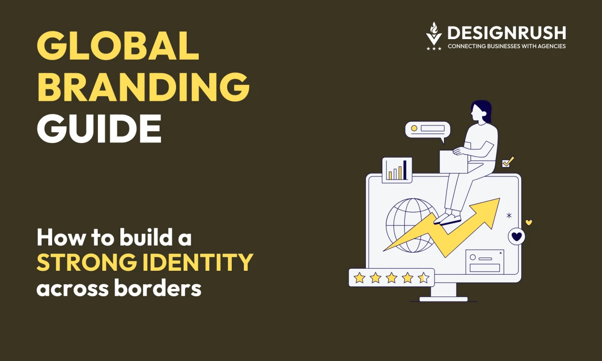 Global Branding: How to Build a Strong Identity Across Borders