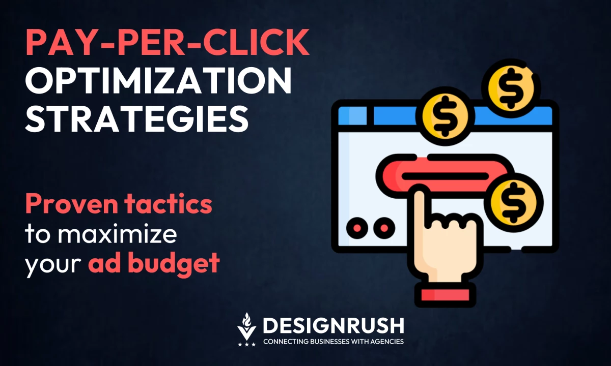 Pay-per-Click Optimization: Key Tactics for Driving More Clicks and Better Conversions
