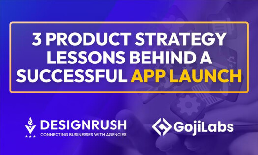 Promotional banner for Goji Labs and DesignRush featuring “3 Product Strategy Lessons Behind a Successful App Launch” with a woman showcasing mobile app wireframes in a startup office setting.