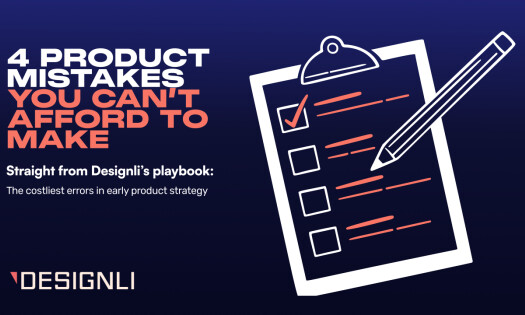 Graphic titled '4 Product Mistakes You Can’t Afford to Make' in bold white and orange text. Subheading reads 'Straight from Designli’s playbook: The costliest errors in early product strategy.' On the right is an illustration of a clipboard with a checkli
