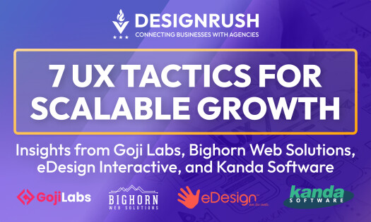 Banner with the text 'DesignRush: 7 UX Tactics for Scalable Growth. Insights from Goji Labs, Bighorn Web Solutions, Edesign Interactive, and Kanda Software' along with the logos of the four companies