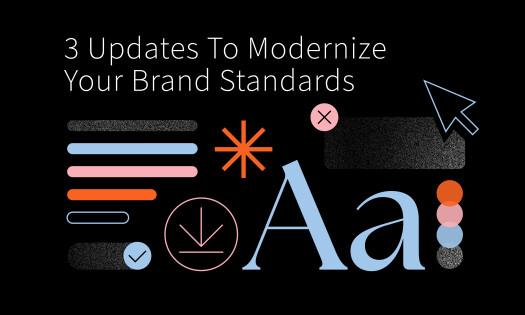 How to Modernize Your Brand Standards