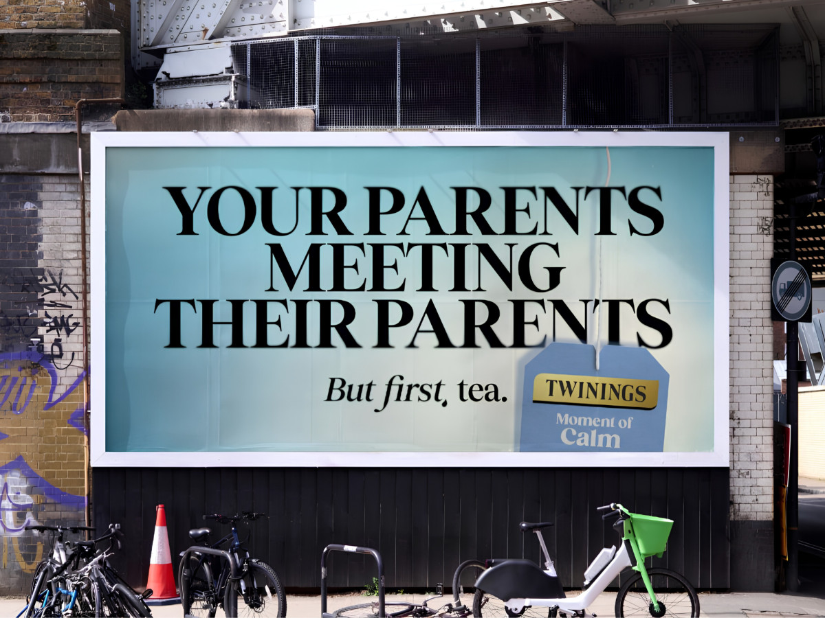 Twinings billboard reading "Your parents meeting their parents."