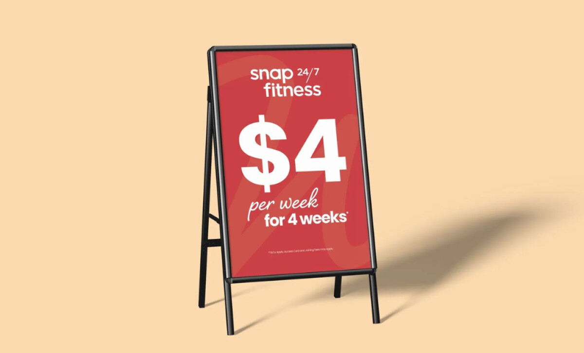 An A-frame sign for Snap Fitness by GAZE Creative.