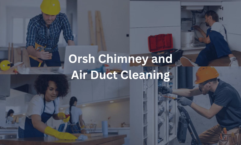 247 Home Services Marketing - Orsh Chimney and Air Duct Cleaning