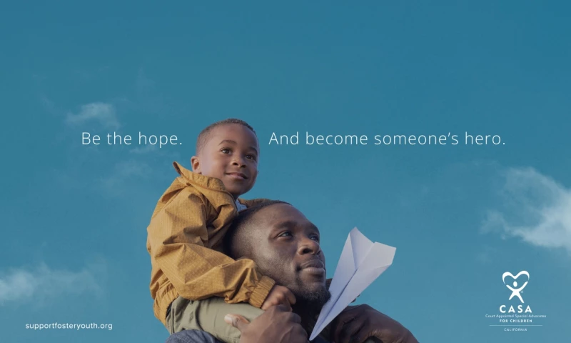 California CASA: Just by Being You Campaign