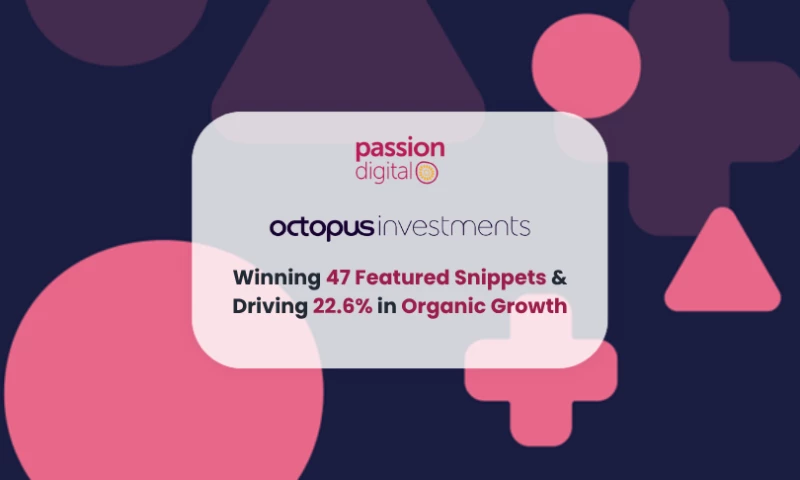 Increasing organic traffic for Octopus Investments by +22.6%