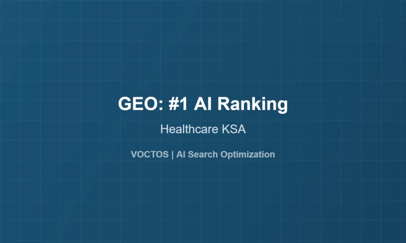 Voctos - GEO: #1 AI Ranking for Healthcare KSA