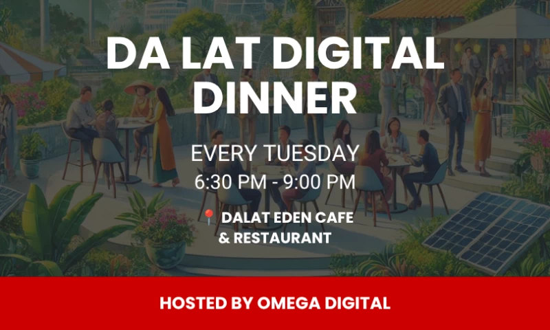 Omega Digital - Transforming Da Lat's Digital Curiosity Into a Weekly Community Engine