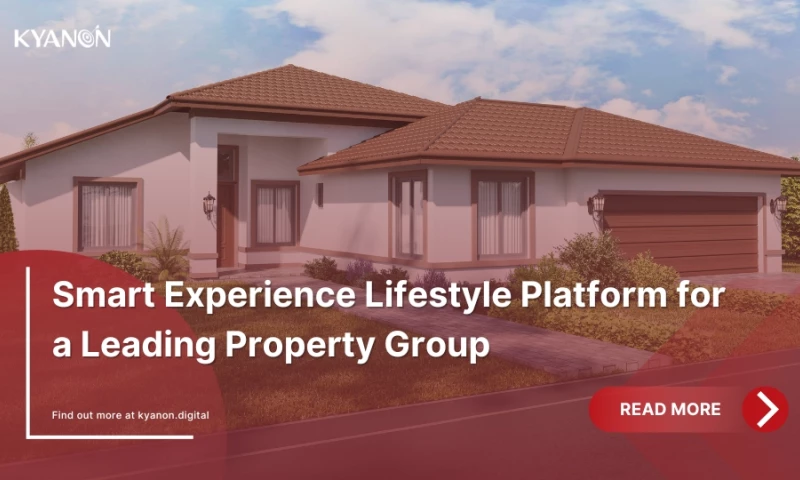 Kyanon Digital - Smart Experience Lifestyle Platform for a Leading Property Group