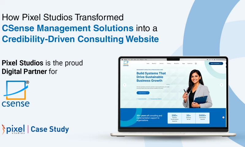 Pixel Studios - How Pixel Studios Transformed CSense Management Solutions into a Credibility-Driven Consulting Website
