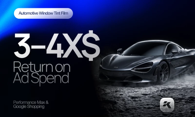 Kofax Agency - Google Ads | Window Tint Films | Creative Testing