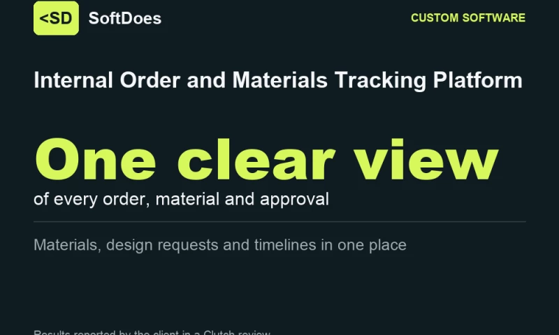 SoftDoes - Internal Order and Materials Tracking Platform
