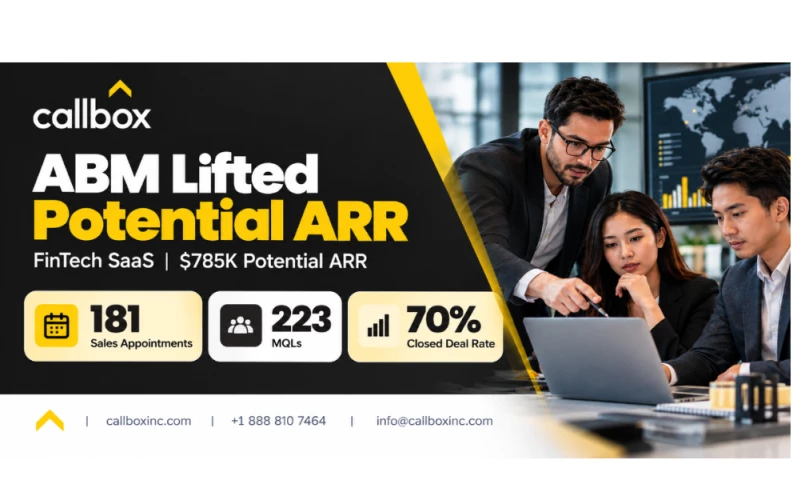 Callbox - Ongoing ABM Campaign Lifts Potential ARR by $785K for FinTech SaaS Firm