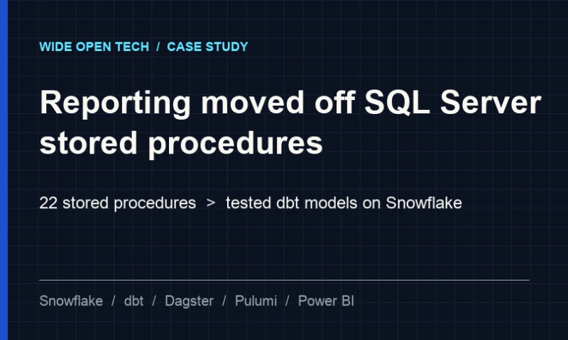 Wide Open Tech - Reporting moved off SQL Server stored procedures