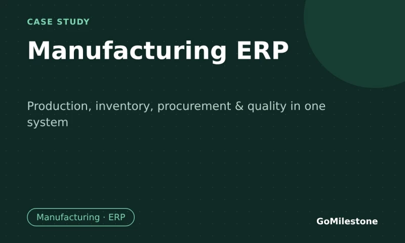 GoMilestone - Manufacturing ERP Implementation for a Production Company