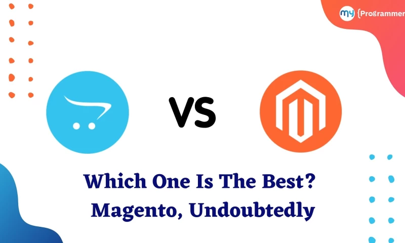 My Programmers - OpenCart Or Magento: Which One Is The Best Choice For Creating E-Commerce Websites For Startups?