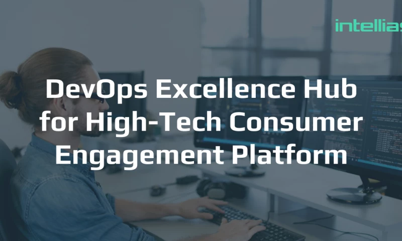 Intellias - How we built DevOps Excellence Hub for the world’s top retailer