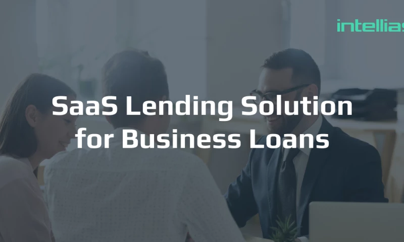 Intellias - How we developed a SaaS lending solution