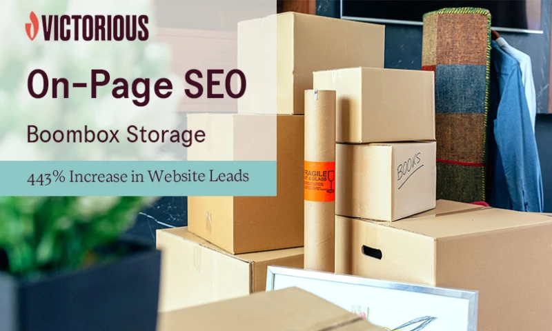 Victorious - Boombox Storage Increases Web Leads by 443%