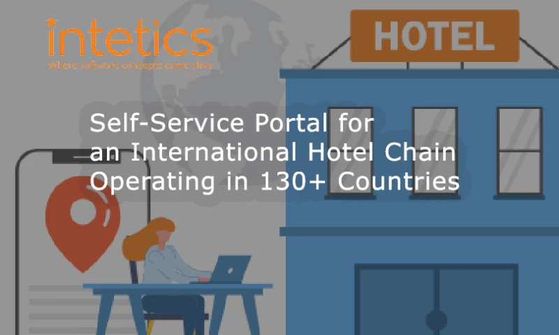 Intetics - Self-Service Portal for An International Hotel Chain Operating in 130+ countries