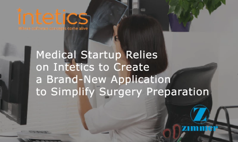 Intetics - Medical Startup Relies on Intetics to Create a Brand-New Application to Simplify Surgery Preparation