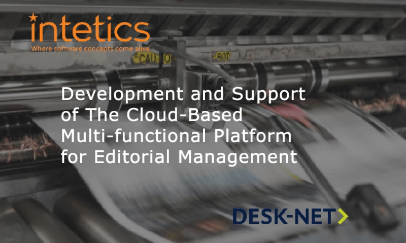 Intetics - Development and Support of The Cloud-Based Multi-functional Platform for Editorial Management