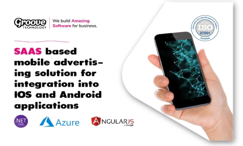 SAAS based mobile advertising solution for integration into IOS and Android applications