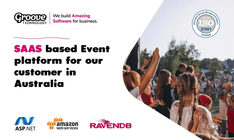 Groove Technology - SAAS based Event platform for our customer in Australia