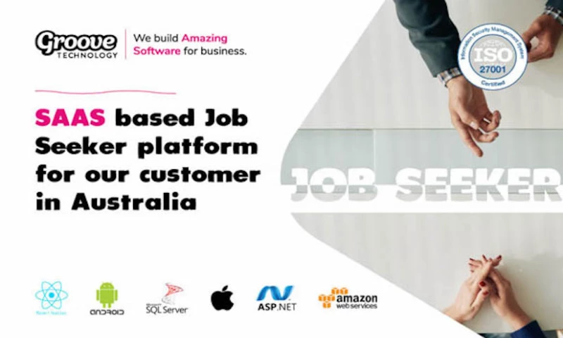 Groove Technology - SAAS based Job Seeker platform for our customer in Australia