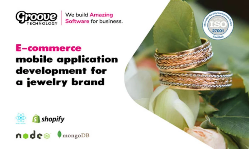 Groove Technology - E-commerce mobile application development for a jewelry brand