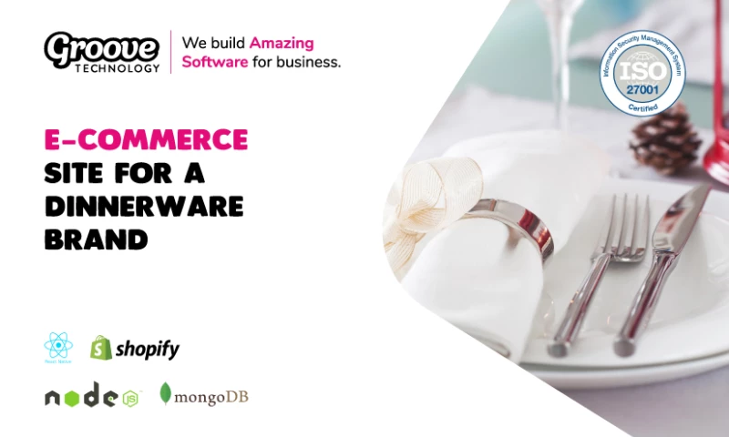 Groove Technology - E-Commerce Site For A Dinnerware Brand