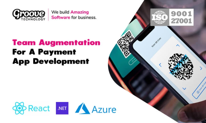 Groove Technology - Team Augmentation For A Payment App Development