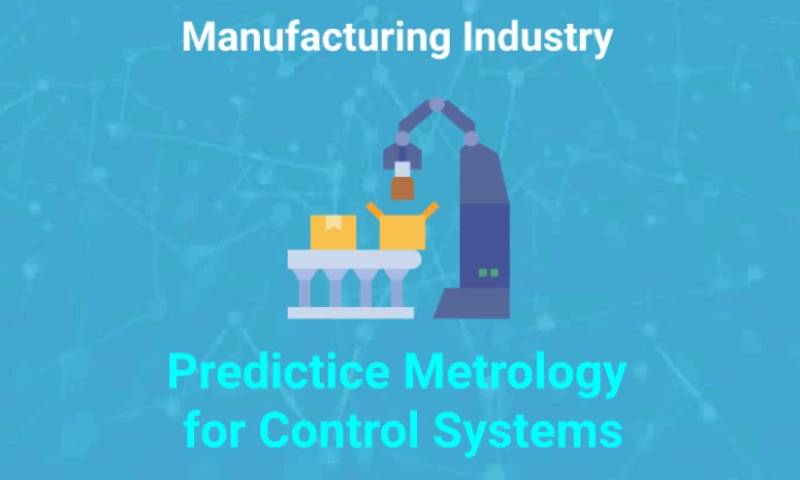 Predictive Metrology for Control Systems